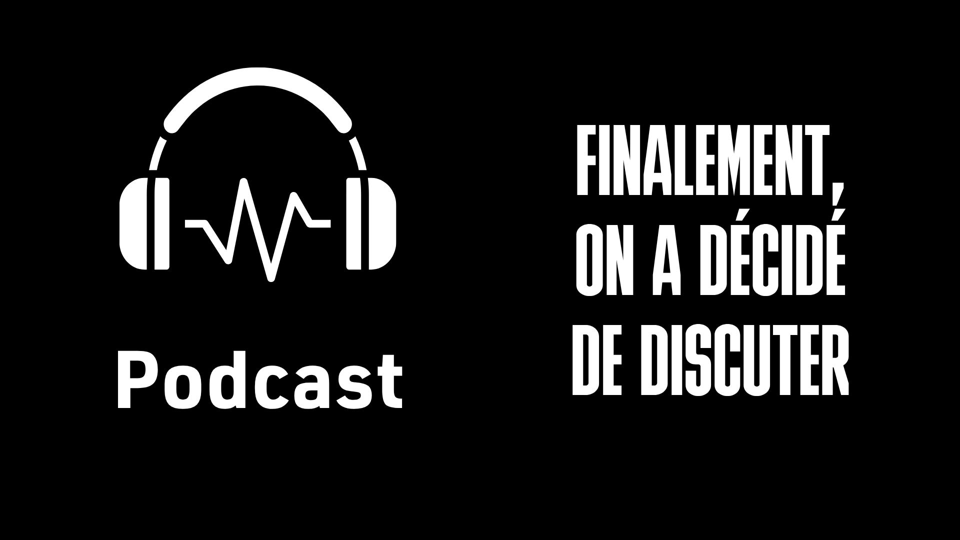 podcast-finalement-1920 x 1080